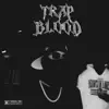 Skinny Xander - Trap Blood - Single